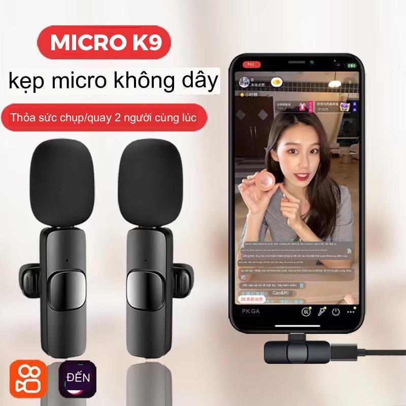 Micro thu âm không dây K9 cài áo lọc tiếng ồn cao cấp Livestream quay video ghi âm cho điện thoại